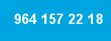 964 157 22 18 964 157 22 18